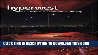 [Read PDF] Hyperwest: American Residential Architecture on the Edge Ebook Online