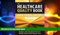 behold  The Healthcare Quality Book: Vision, Strategy, and Tools, Third Edition