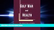 behold  Gulf War And Health: Fuels, Combustion Products And Propellants (Vol. III)