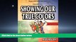 Enjoyed Read Showing Our True Colors (True Success Book)