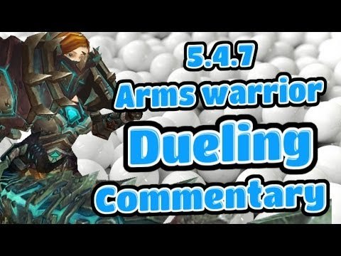 Evylyn - 5.4.7 Arms warrior Duels /w Live Commentary + weekly giveaway - wow mop 5.4.7 warrior pvp