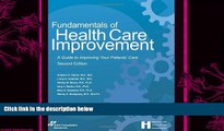 there is  Fundamentals of Health Care Improvement: A Guide to Improving Your Patients  Care,