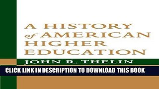 [PDF] A History of American Higher Education, 2nd Edition Full Online