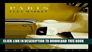 [Read PDF] Paris Flea Market (World Design) Download Free