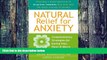 Big Deals  Natural Relief for Anxiety: Complementary Strategies for Easing Fear, Panic, and Worry