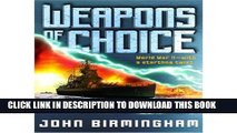 [PDF] [ Weapons of Choice (Axis of Time Trilogy) [ WEAPONS OF CHOICE (AXIS OF TIME TRILOGY) BY