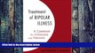 Big Deals  Treatment of Bipolar Illness: A Casebook for Clinicians and Patients  Free Full Read