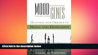 Big Deals  Mood Genes: Hunting for Origins of Mania and Depression (Oxford Paperbacks)  Best