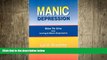Big Deals  Manic Depression: How to Live While Loving a Manic Depressive  Best Seller Books Most