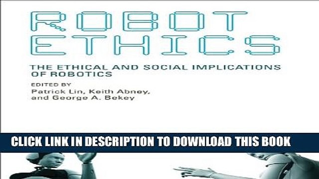 [PDF] Robot Ethics: The Ethical and Social Implications of Robotics (Intelligent Robotics and