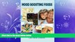 Big Deals  Mood Boosting Foods and Mood Boosting Recipes  Free Full Read Most Wanted