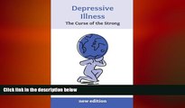 Big Deals  Depressive Illness : The Curse of the Strong - 3rd edition (Overcoming Common Problems)