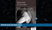 Big Deals  Bipolar Disorder - Understanding and Help for Extremem Mood Swings  Free Full Read Best