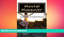 Big Deals  Mental Makeover: A Motivational Novel (Wellness Transformed) (Volume 2)  Best Seller