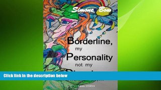 Big Deals  Borderline, my Personality not my Disorder: Get rid of your Borderline face  Free Full