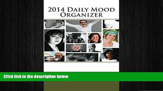 Big Deals  2014 Daily Mood Organizer  Free Full Read Most Wanted