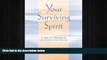 Must Have PDF  Your Surviving Spirit: A Spiritual Workbook for Coping with Trauma  Best Seller