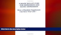 Big Deals  A Magic Bullet Cure for Depression and Manic Depression  Best Seller Books Best Seller