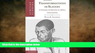 Big Deals  Transformations in Slavery (African Studies)  Free Full Read Most Wanted
