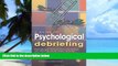 Must Have PDF  A Guide to Psychological Debriefing: Managing Emotional Decompression and