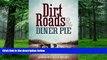 Big Deals  Dirt Roads and Diner Pie  Free Full Read Most Wanted