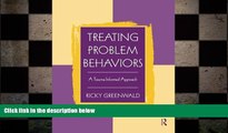 Big Deals  Treating Problem Behaviors: A Trauma-Informed Approach  Free Full Read Most Wanted