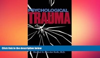 Must Have PDF  Psychological Trauma  Best Seller Books Most Wanted