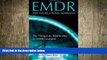 Big Deals  EMDR and the Relational Imperative: The Therapeutic Relationship in EMDR Treatment