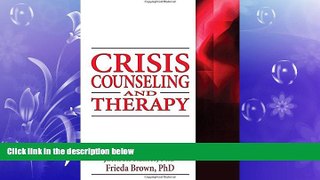 Big Deals  Crisis Counseling and Therapy (Haworth Series in Clinical Psychotherapy)  Best Seller