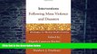 Big Deals  Interventions Following Mass Violence and Disasters: Strategies for Mental Health