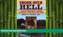 Big Deals  Shook over Hell: Post-Traumatic Stress, Vietnam, and the Civil War  Free Full Read Best