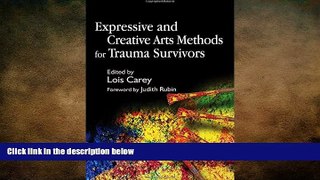 Must Have PDF  Expressive And Creative Arts Methods for Trauma Survivors  Free Full Read Most Wanted
