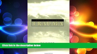 Big Deals  Remembering Trauma  Best Seller Books Most Wanted