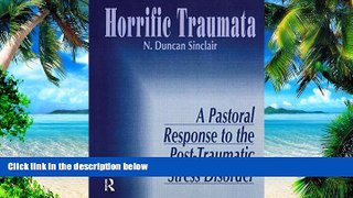 Big Deals  Horrific Traumata: A Pastoral Response to the Post-Traumatic Stress Disorder  Free Full