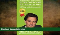 Big Deals  HOW I OVERCAME MY TRAUMA   PTSD | Self-help guide   workbook | Mindfulness Based Trauma