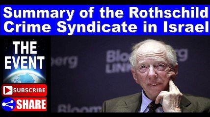 A Summary of the Rothschild Crime Syndicate in Israel