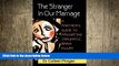 Big Deals  The Stranger in Our Marriage, a Partners Guide to Navigating Traumatic Brain Injury