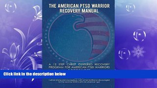 Big Deals  The American PTSD Warrior Recovery Manual  Best Seller Books Best Seller