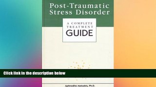 Big Deals  Post-Traumatic Stress Disorder: A Complete Treatment Guide  Best Seller Books Best Seller
