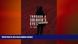 Big Deals  Through A Soldier s Eyes  Free Full Read Best Seller