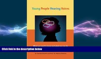 Big Deals  Young People Hearing Voices  Best Seller Books Most Wanted