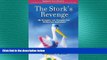 Big Deals  The Stork s Revenge: My Struggles and Triumphs Over Postpartum Depression  Free Full