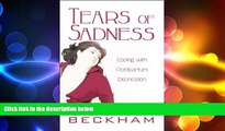 Big Deals  Tears of Sadness: Coping with Postpartum Depression  Free Full Read Best Seller