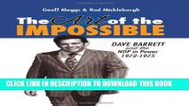 Collection Book The Art of the Impossible: Dave Barrett and the NDP in Power, 1972-1975
