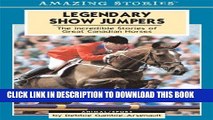 Collection Book Legendary Show Jumpers: The Incredible Stories of Great Canadian Horses (Amazing