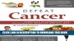 [PDF] Defeat Cancer: 15 Doctors of Integrative   Naturopathic Medicine Tell You How Popular Online