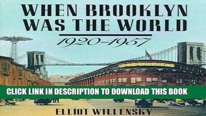 [PDF] When Brooklyn Was the World, 1920-1957 Full Colection