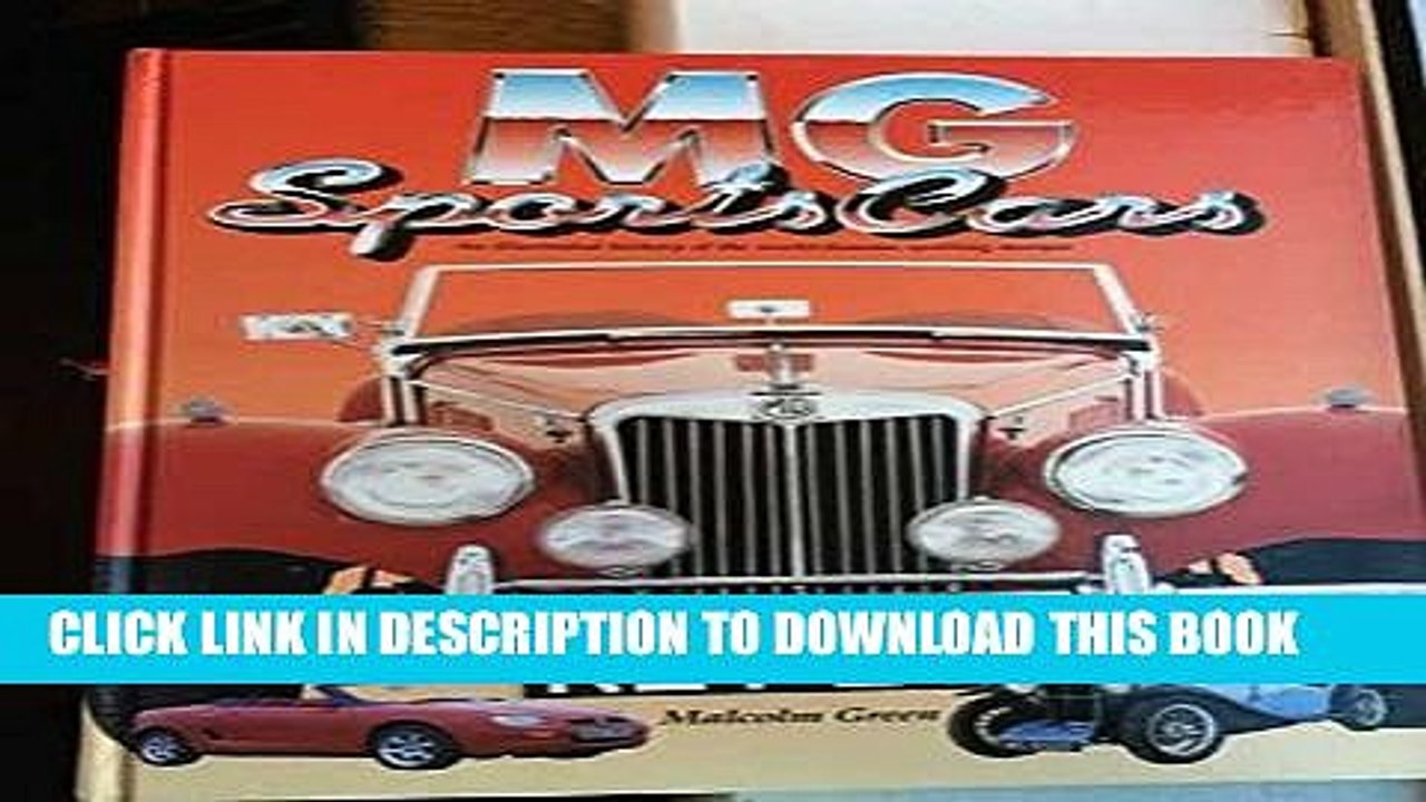 [PDF] Mg Sports Cars: An Illustrated History of the World-Famous Sporting Marque Full Colection