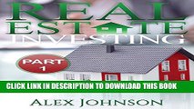 [PDF] Real Estate Investing- Part-1: The Beginner s Guide to Real Estate Investing, Home buying