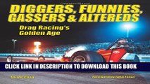 [PDF] Diggers, Funnies, Gassers   Altereds: Drag Racing s Golden Age Popular Colection